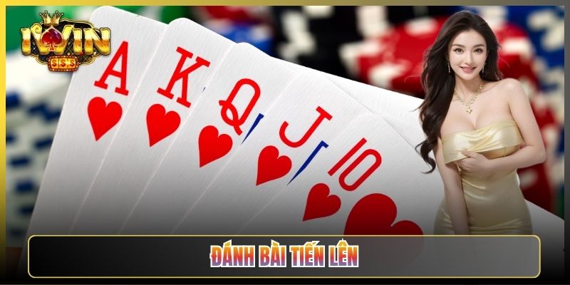 Đánh Bài Tiến Lên Tại iWin Sảnh Mượt Cho Anh Em Mê Bài Lá