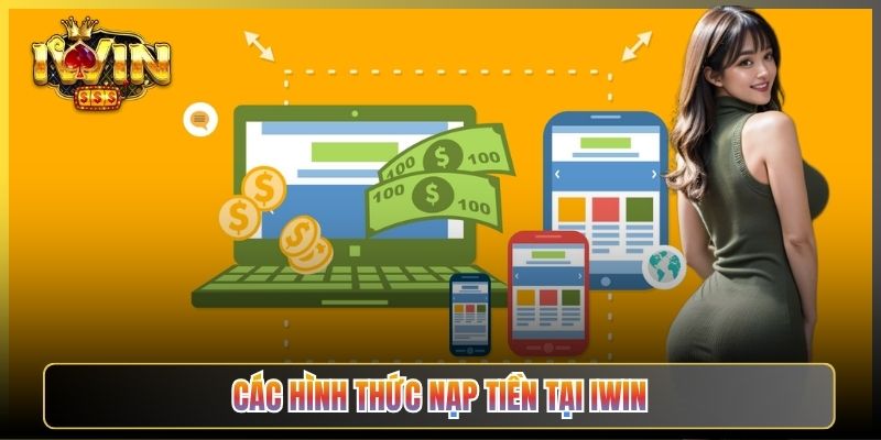 Các Hình Thức Nạp Tiền Tại iWin