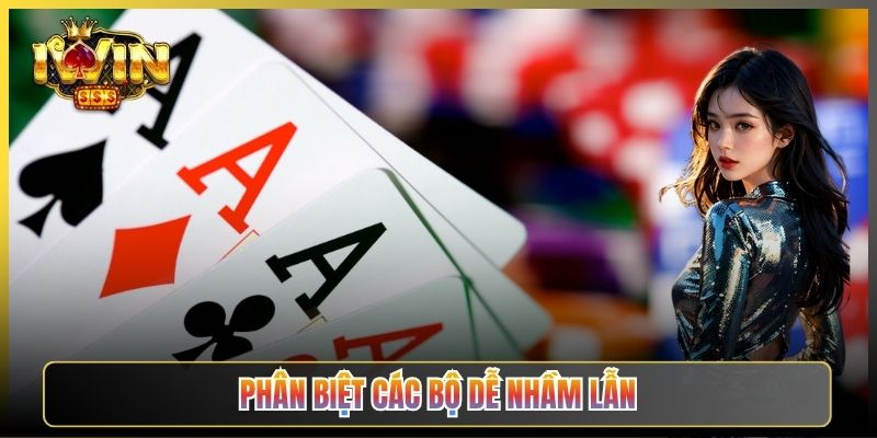 Phân Biệt Các Bộ Dễ Nhầm Lẫn