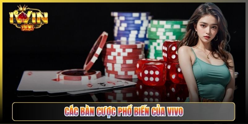 Các Bàn Cược Phổ Biến Của Vivo