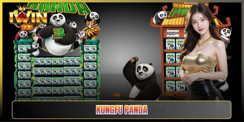 Kungfu Panda iWin Slot Gấu Trúc Vui Nhộn Nổ Hũ Đều
