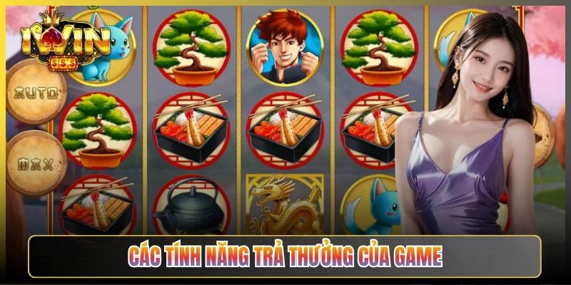 Các Tính Năng Trả Thưởng Của Game