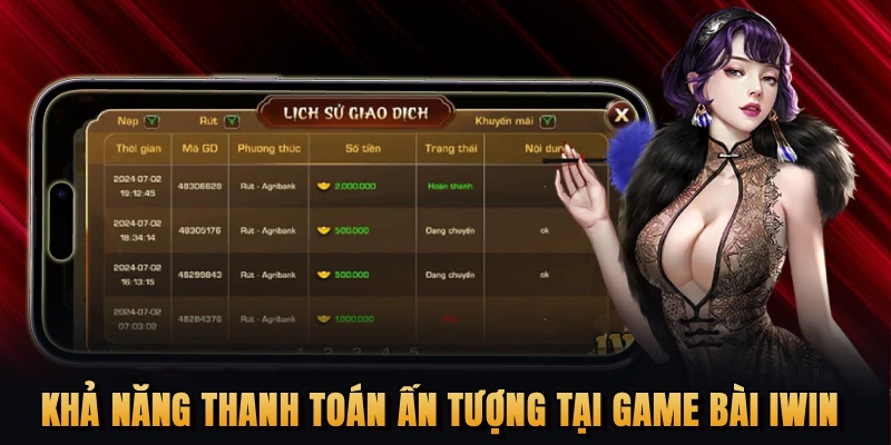 Khả năng thanh toán ấn tượng tại game bài iWin